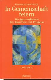 In Gemeinschaft feiern