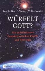 Würfelt Gott?