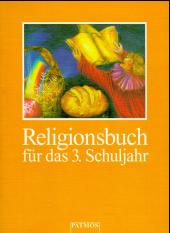 Religionsbuch. 3. Schuljahr. (In neuer Rechtschreibung)