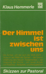 Hemmerle, Klaus. Der Himmel ist zwischen uns