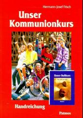 Unser Kommunionkurs / Unser Bußkurs