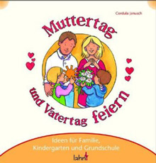 Muttertag und Vatertag feiern