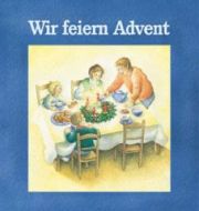 Wir feiern Advent