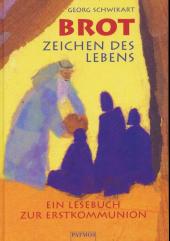 Brot – Zeichen des Lebens