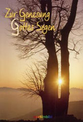 Zur Genesung Gottes Segen