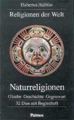 Religionen der Welt – Naturreligionen