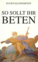 So sollt ihr beten