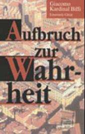 Aufbruch zur Wahrheit