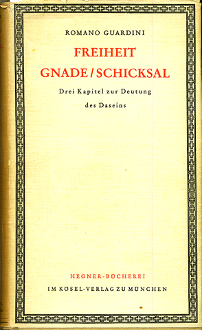 Freiheit – Gnade – Schicksal