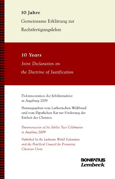 10 Jahre Gemeinsame Erklärung zur Rechtfertigungslehre / 10 Years Joint Declaration on the Doctrine of Justification