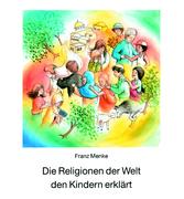 Die Religionen der Welt den Kindern erklärt