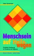 Menschsein auf Heilswegen