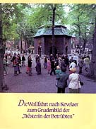Die Wallfahrt nach Kevelaer zum Gnadenbild der Trösterin der Betrübten