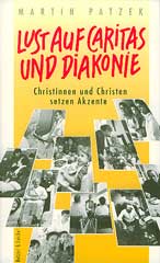 Lust auf Caritas und Diakonie