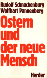 Ostern und der neue Mensch