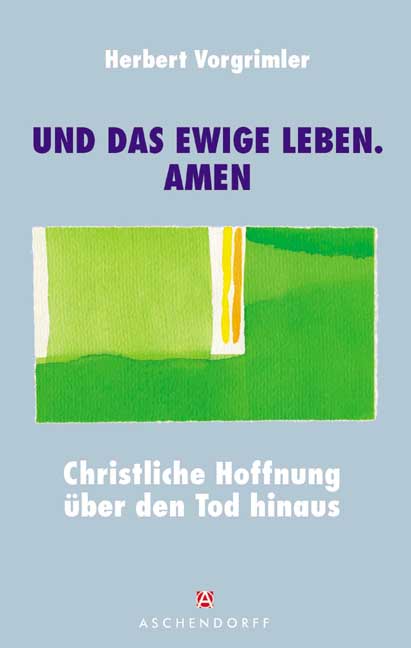 „... und das ewige Leben. Amen!“