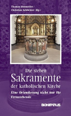Die sieben Sakramente der katholischen Kirche