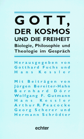 Gott, der Kosmos und die Freiheit