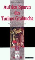 Auf den Spuren des Turiner Grabtuchs
