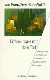 Erfahrungen mit dem Tod
