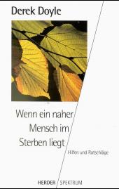 Wenn ein naher Mensch im Sterben liegt