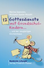 12 Gottesdienste mit Grundschulkindern
