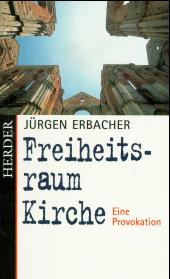 Freiheitsraum Kirche